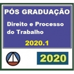 Pós Graduação DIREITO E PROCESSO DO TRABALHO 2020.1 (CERS 2020/2021)